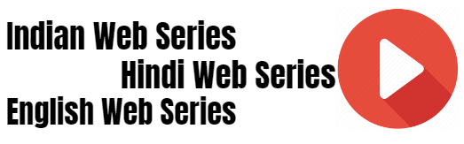 Hindi Web Series-Download & Watch Web Series