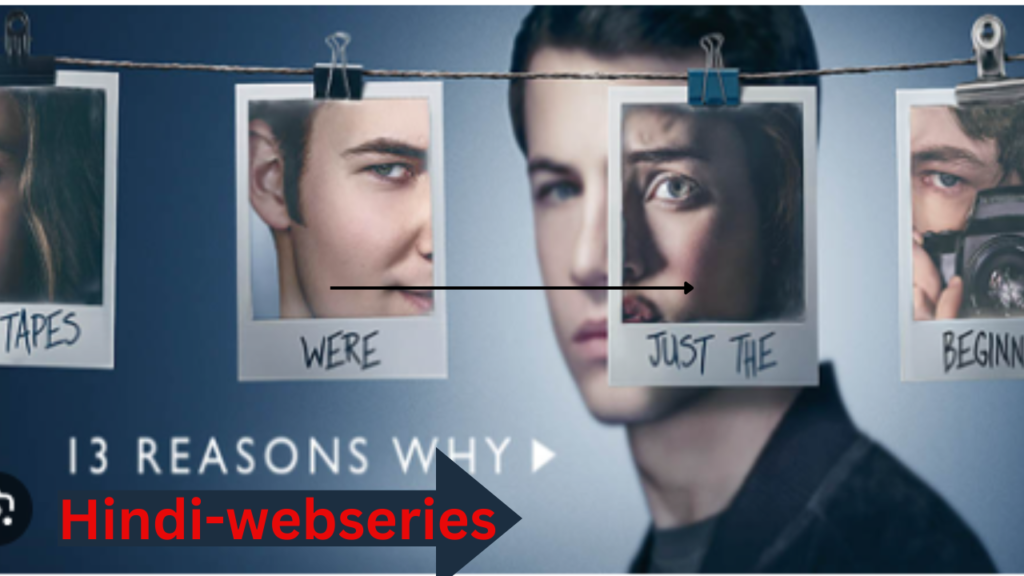 13 Reasons Why Complete Web Series 3 In Hindi Download-Hindi-webseries