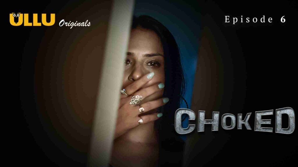 Choked Complete Season 1 Download in Hindi-Webseries