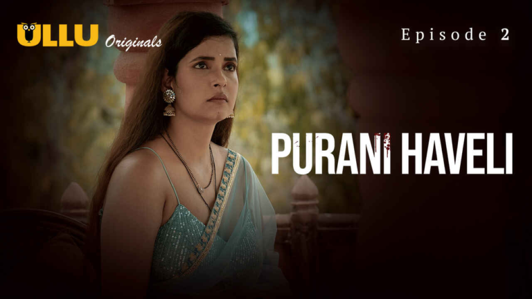 Purani Haveli (Season 01) Download in Hindi-Webseries