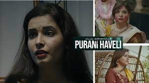 Purani Haveli (Season 01) Part 2 Download in Hindi-Webseries  