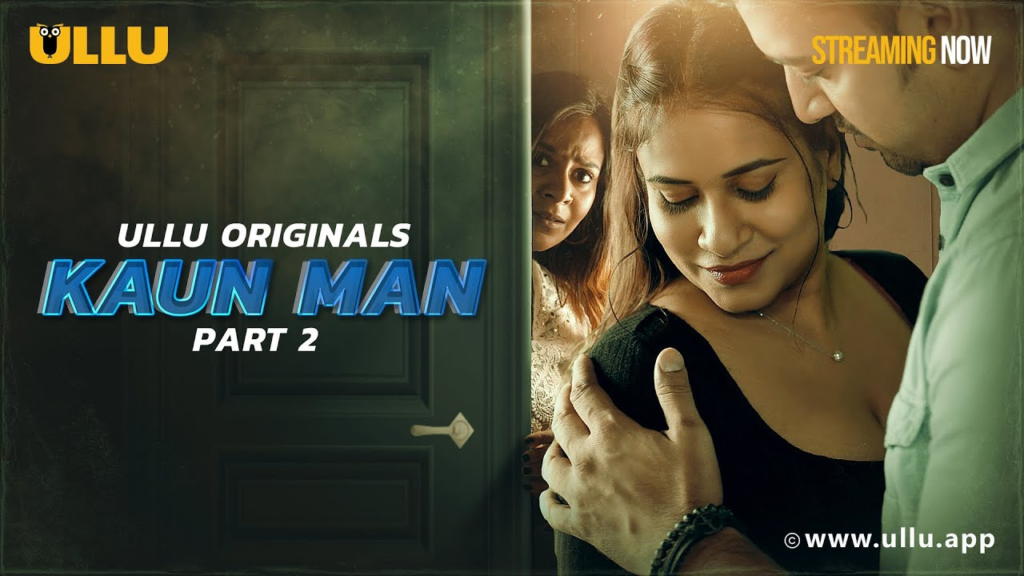 Kaun Man (Season 01) Ep 02 Download in Hindi-Webseries 