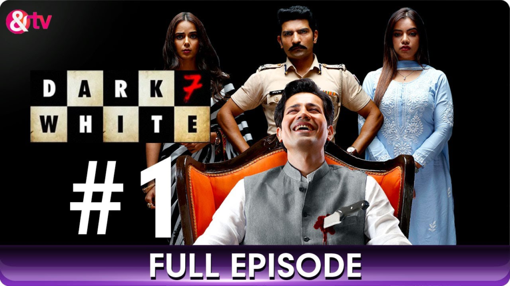 Dark 7 White (Season 01) Download in Hindi-Webseries