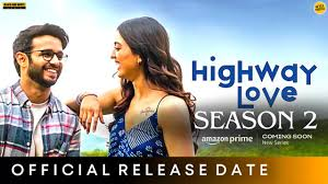 Highway Love (Season 02) Download in Hindi-Webseries