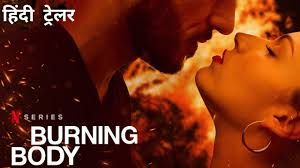 Burning Body (Season 01) Download in Hindi-Webseries