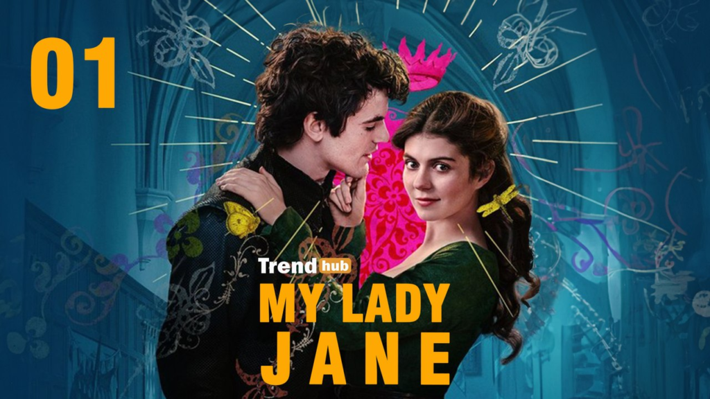 My Lady Jane (Season 01) Download in Hindi-Webseries