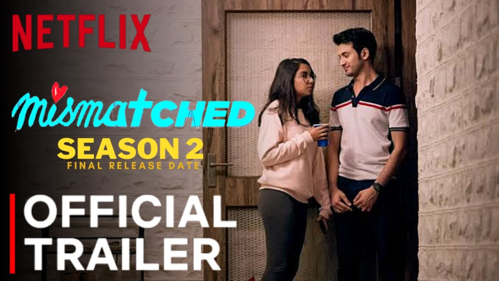 Mismatched (Season 02) Download in Hindi-Webseries 